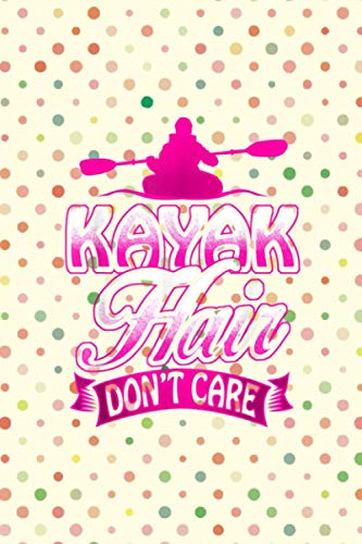 Online Shopping Tracker | KAYAK HAIR DON'T CARE Funny Cute Kayaker