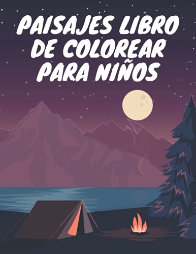 Paisajes libro de colorear para niños: Libro de colorear relajante para niños y adolescentes con fáciles páginas para colorear con hermosos paisajes