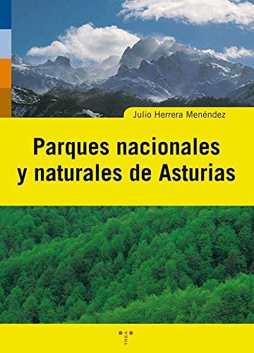 Parques nacionales y naturales de Asturias (Asturias Libro a Libro (2ª época))