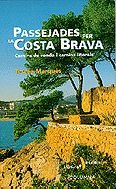 Passejades per la Costa Brava. Camins de ronda i camins litorals (Passejades i Excursions)