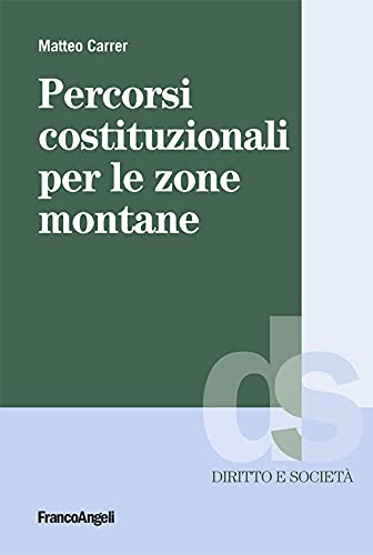 Percorsi costituzionali per le zone montane (Italian Edition)