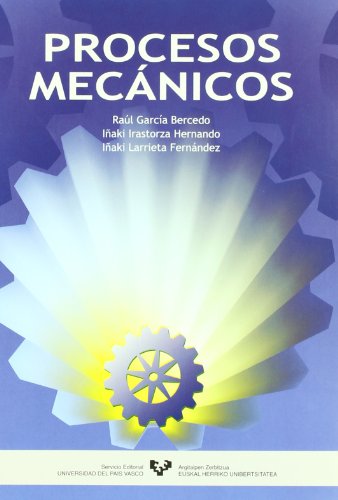 Procesos mecánicos (Manuales Universitarios - Unibertsitateko Eskuliburuak)