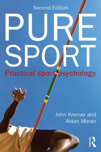 Pure Sport: Practical sport psychology (English Edition)
