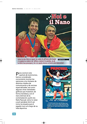 RAFA PASCUAL. EL MEJOR / IL MIGLIORE. Biografía de un Grande del Deporte Español y Leyenda del Voleibol | 320 páginas y más de 200 imágenes de este admirado deportista.