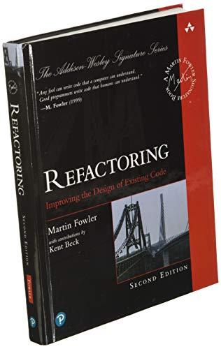 Refactoring: Improving the Design of Existing Code (Addison-Wesley Signature Series (Fowler))