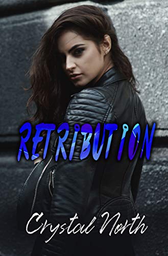 Retribution: A Vengeance Novel (Vengeance Series Book 3) (English Edition)
