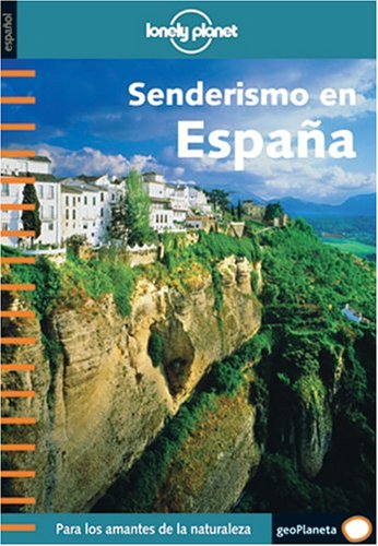 Senderismo en España (Guías de País Lonely Planet)