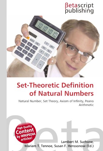 Set-Theoretic Definition of Natural Numbers: Natural Number, Set Theory, Axiom of Infinity, Peano Arithmetic