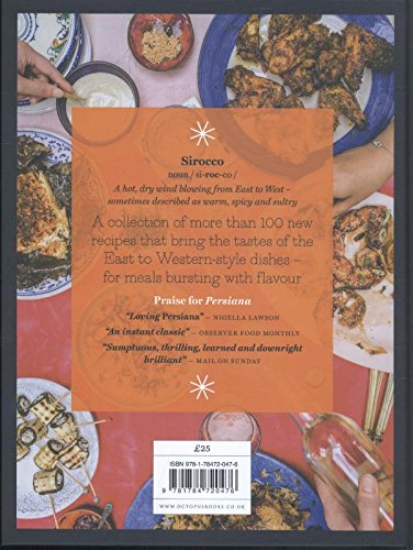 Sirocco: Fabulous Flavours from the East: The 2nd book from the bestselling author of Persiana, Feasts, Bazaar and Simply