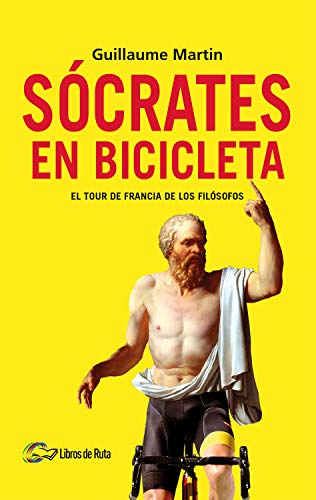 Sócrates en bicicleta: El Tour de Francia de los filósofos
