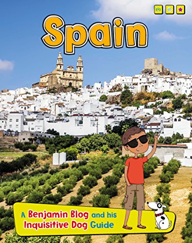 Spain (Country Guides, with Benjamin Blog and his Inquisitive Dog) (English Edition)