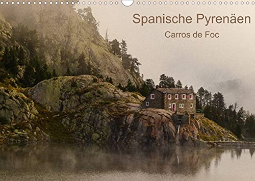 Spanische - Pyrenäen Carros de Foc (Wandkalender 2022 DIN A3 quer)