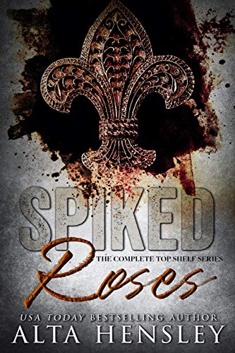 Spiked Roses: The Complete Top Shelf Series (English Edition)