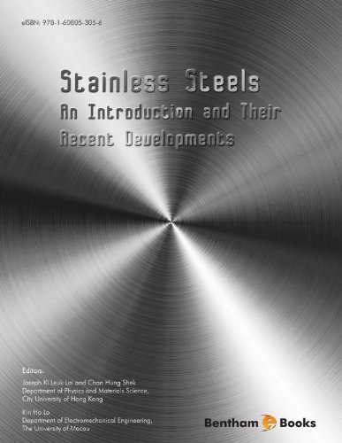 Stainless Steels: An Introduction and Their Recent Developments (English Edition)