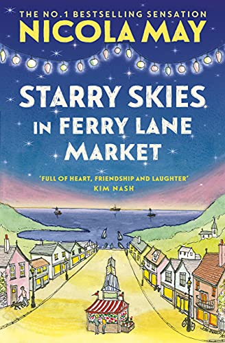 Starry Skies in Ferry Lane Market: Book 2 in a brand new series by the author of bestselling phenomenon THE CORNER SHOP IN COCKLEBERRY BAY (English Edition)