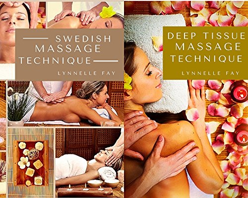 Swedish Massage Technique With Deep Tissue Massage Technique Box Set Collection (English Edition)