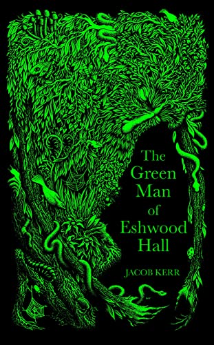 The Green Man of Eshwood Hall (English Edition)