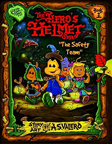 The Hero's Helmet Saga (Book 1): " The Safety Team " (English Edition)