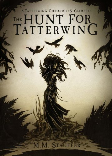 The Hunt for Tatterwing: A Tatterwing Chronicles Glimpse (English Edition)