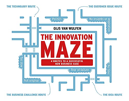 The Innovation Maze: 4 Routes to a Successful New Business Case