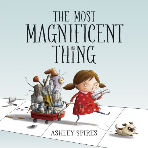The Most Magnificent Thing (English Edition)