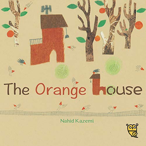 The Orange House (TINY OWL PUBLIS)