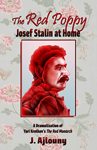 The Red Poppy: Josef Stalin at Home (English Edition)