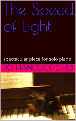 The Speed Of Light: spectacular piece for solo piano (English Edition)