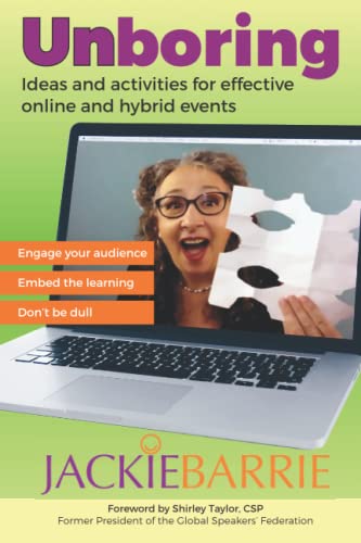 Unboring: Ideas and activities for effective online and hybrid events