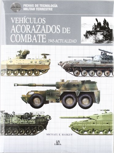 Vehículos Acorazados de Combate 1945-Actualidad (Fichas de Tecnología Militar)