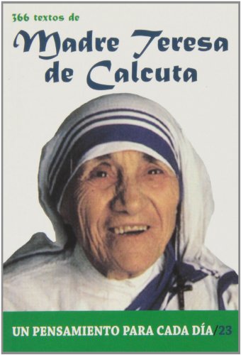 366 Textos de Madre Teresa de Calcuta (Un pensamiento para cada día)