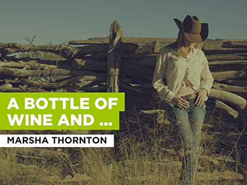 A Bottle Of Wine And Patsy Cline al estilo de Marsha Thornton