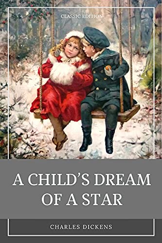 A Child's Dream of a Star: With original illustration (English Edition)