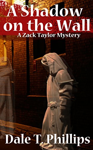 A Shadow on the Wall: A Zack Taylor Mystery (The Zack Taylor Series Book 3) (English Edition)