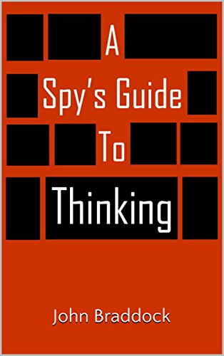 A Spy's Guide to Thinking (Kindle Single) (English Edition)