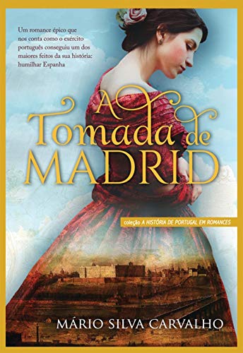 A Tomada de Madrid (Portuguese Edition)