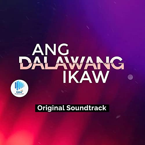 Ang Dalawang Ikaw (Original Soundtrack)