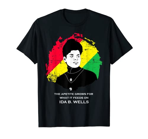 Apetito Mujeres Negras Famosas Ida B Wells Camiseta