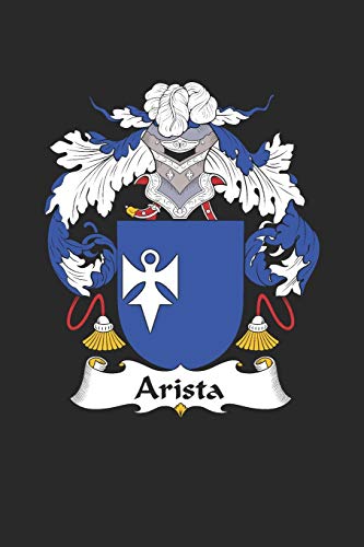 Arista: Arista Coat of Arms and Family Crest Notebook Journal (6 x 9 - 100 pages)
