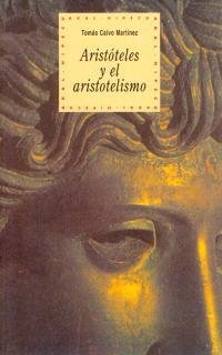 Aristo?teles y el aristotelismo (Akal hipecu) (Spanish Edition) by Toma?s Calvo Marti?nez (1905-06-18)