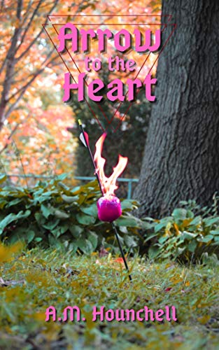 Arrow to the Heart (English Edition)