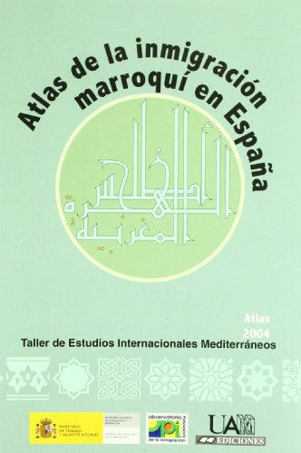 Atlas de la inmigración marroquí en España: s/n (Fuera Colección)