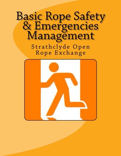 Basic Rope Safety & Emergencies Management: Strathclyde Open Rope Exchange