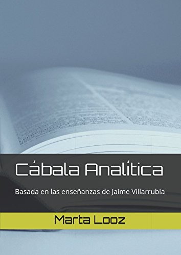 Cábala Analítica: Basada en las enseñanzas de Jaime Villarrubia