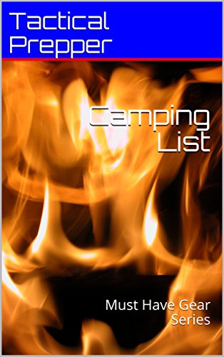Camping List: Must Have Gear Series (English Edition)
