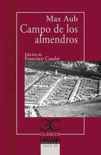 Campo de los almendros: 253 (CLASICOS CASTALIA. C/C.)