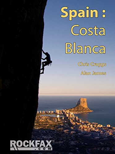 Costa Blanca (Spain) Rockfax Guide. Rock Climbing Guide. (Rockfax Climbing Guide)