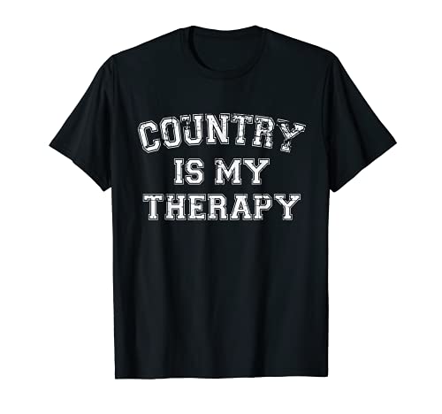 Country Is My Therapy Camiseta Country Music Hombres Mujeres Camiseta