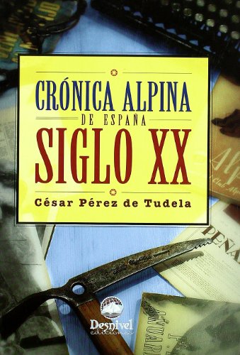 Cronica alpina de España del siglo XX