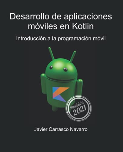 Desarrollo de aplicaciones móviles en Kotlin: Introducción a la programación móvil